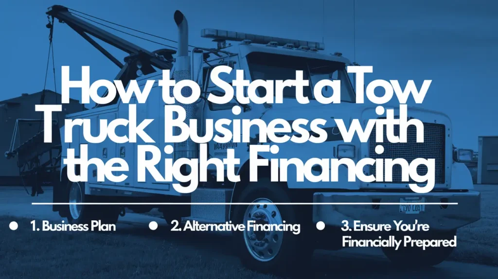 How to Start a Tow Truck Business with the Right Financing